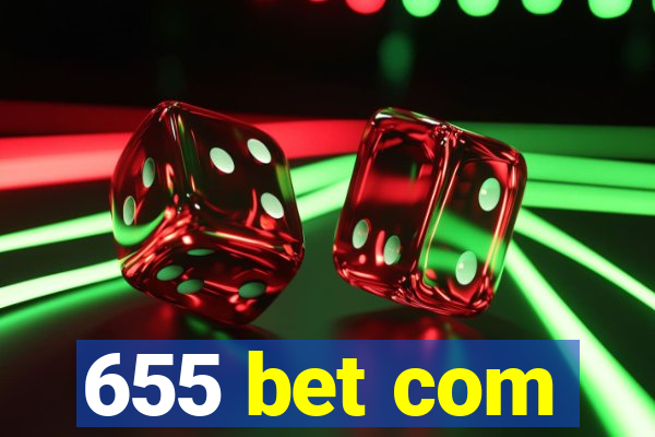 655 bet com